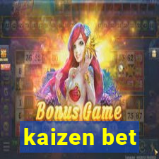 kaizen bet